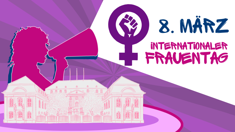 Zu sehen ist der Landtag als Skizze. Der Schriftzug 8. M&auml;rz, Internationaler Frauentag auf der rechten Seite mit dem Zeichen f&uuml;r weiblich. Alles ist in verschiedenen Lilat&ouml;nen. 